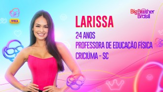 Conheça Larissa do BBB 23