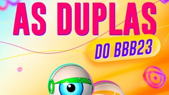 Quais duplas do BBB 23 vão dar match?