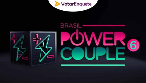 Vote na sexta 6ª DR do Power Couple Brasil 2022