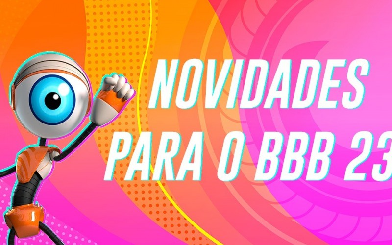 BBB 23: veja as novidades já confirmadas para o reality
