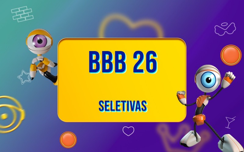 BBB 26 já tem metade das seletivas concluÃdas pelo Brasil