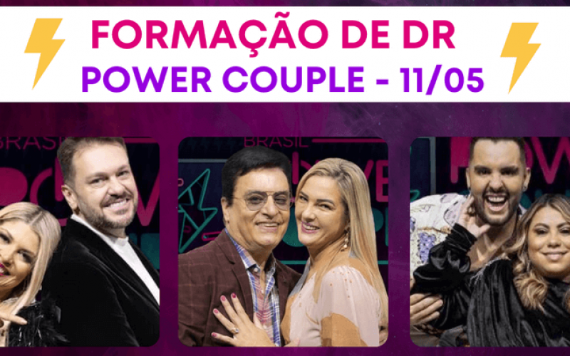 DR + Votação Enquete Power Couple 2022 R7: quem deve ficar?