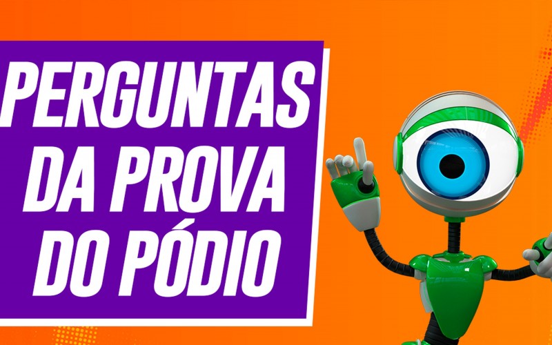 Confira a ordem das perguntas da Prova do Pódio  desta quinta-feira, 23/04- Vaga direto para a final