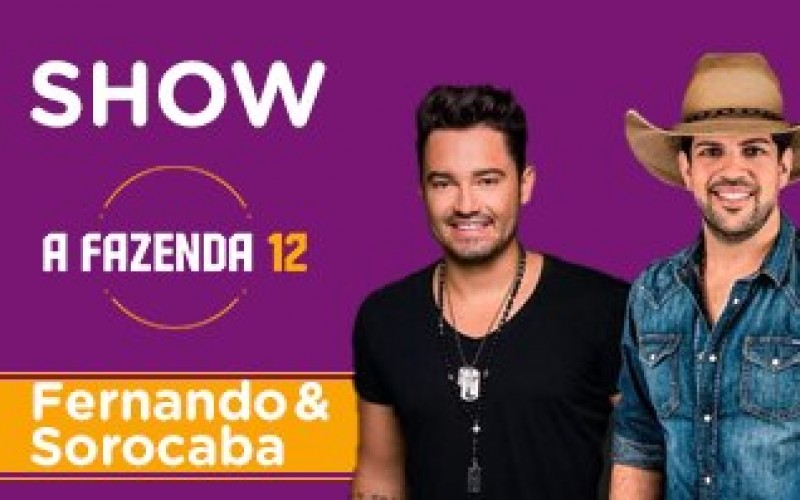 Fernando e Sorocaba: assista ao show completo na festa de A Fazenda 12