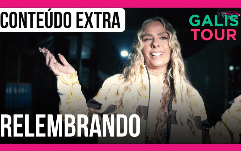 GalisTour : "Recordar é viver", diz Galisteu ao relembrar como foi a temporada