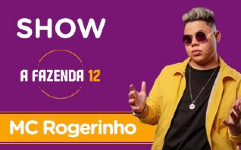 MC Rogerinho: assista ao show completo na festa de A Fazenda 12