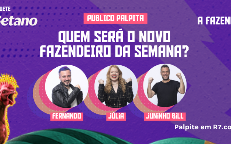 Enquete Betano: quem será o novo Fazendeiro de A Fazenda 16? Palpite!