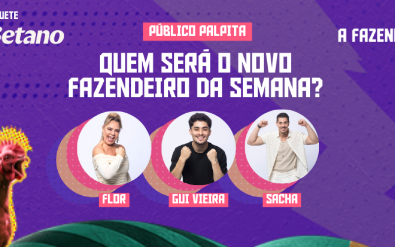 Enquete Betano: quem será o novo Fazendeiro de A Fazenda 16? Palpite!